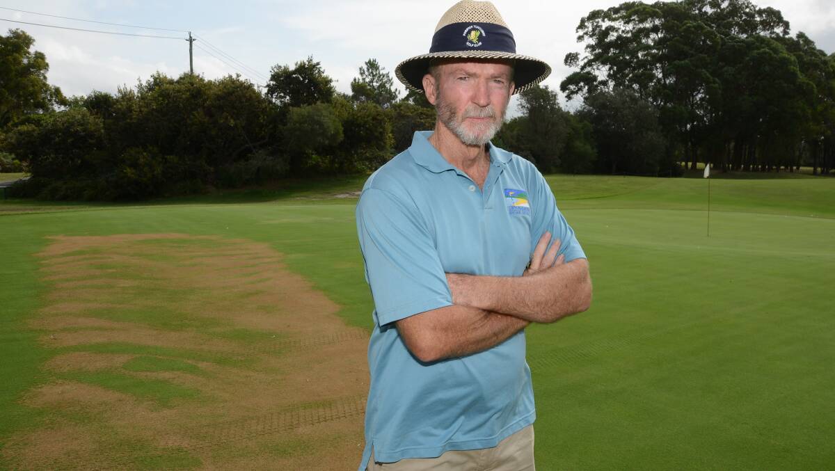Tuncurry Golf Club director and vice-captain Geoff Leonard was devastated at the damage done to the course. But, he is pleased the damage bill came in well below the orginal quote.