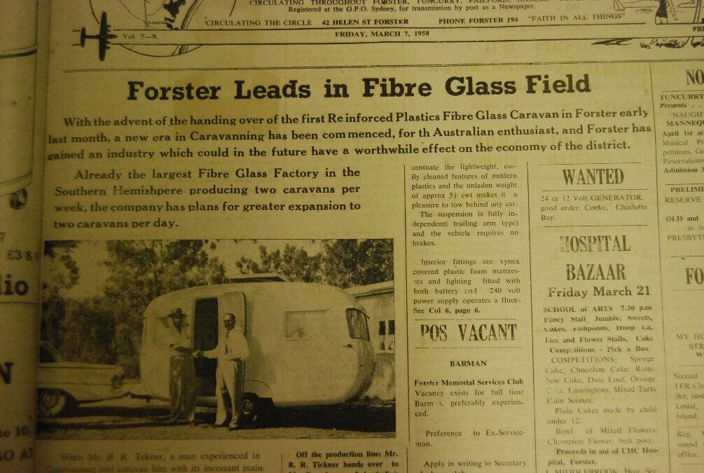 ‘Forster Leads Fibreglass Field’ in the Great Lakes Advocate’s own March 7, 1958 issue, hailed a new era in caravanning for the Forster Sunliner company which completed its first fibre glass caravan in February 1958.